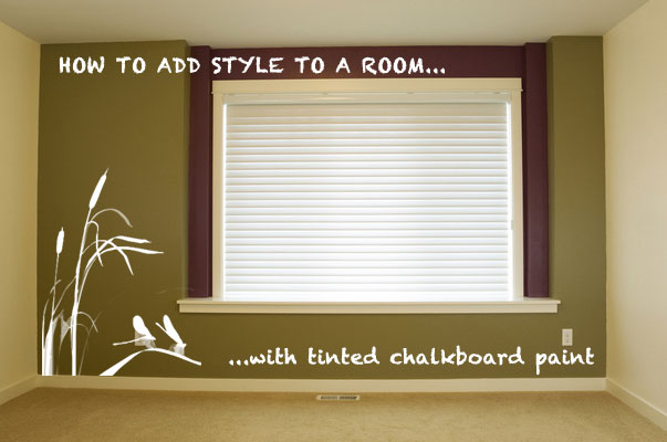 Using Tinted Chalkboard Paint to Create a Designer Look