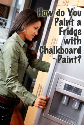 How Do You Paint a Fridge with Chalkboard Paint?